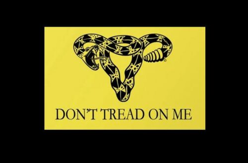 Don't Tread - Pro Abortion