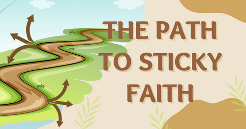 The Path to Sticky Faith