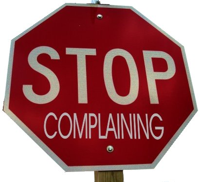 no complaining