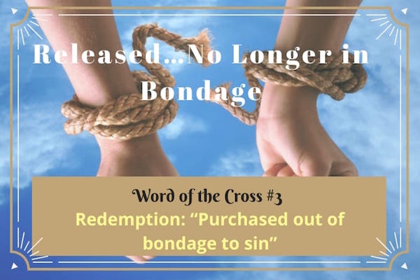 Redemption-Released…No Longer in Bondage