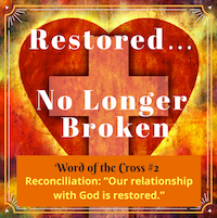 Reconciliation-RestoredRelationshipWithGod-MelanieNewton