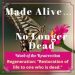 Regeneration-Made-Alive-No-Longer-Dead