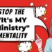 Stop the "It's MY Ministry" Mentality