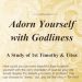 Adorn yourself with godliness-study 1 Timothy and Titus