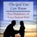 The character of Father God, The God you can know and love