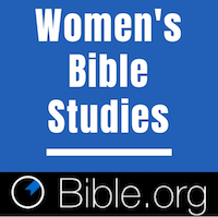 women's bible studies on bible.org