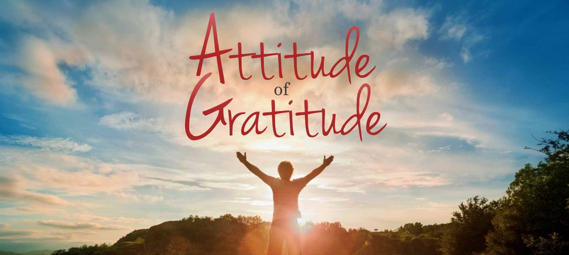 Discover Prayer (Part VI): Have an Attitude of Gratitude! – Bible.org Blogs