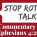 Stop Rotten Talk-A Commentary on Ephesians 4:29
