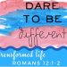 Dare to Be Different-Romans 12 verses 1 and 2-Melanie Newton