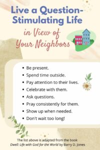 Live a Question-Stimulating Life in View of Your Neighbors-Ideas list
