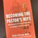Becoming the Pastor's Wife
