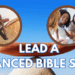 Lead a Balanced Bible Study group—Content Guardian and Community Builder